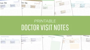 Doctor Visits Notes for Medical Binders - 16 FREE Printables